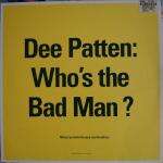 Dee Patten - Who's The Bad Man - Higher Ground - Break Beat