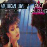 Rose Laurens - American Love - Passion Records - Synth Pop