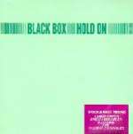 Black Box - Hold On - Groove Groove Melody - Euro House