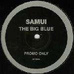 Samui - The Big Blue - Amato International - Trance