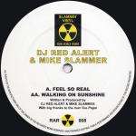 DJ Red Alert&Mike Slammer - Feel So Real / Walking On Sunshine - Slammin' Vinyl - Break Beat