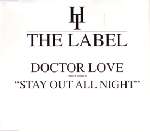 Doctor Love - Stay Out All Night - Hard Times - UK House