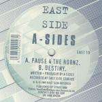 A-Sides - Pause 4 The Hornz / Destiny - Eastside Records - Drum & Bass