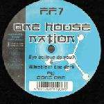 Zone One - One House Nation - Forever Forward Records - Hard House