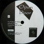 Open Door  - I'll Follow You - Revelation Records  - UK House