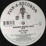 Naked Music NYC - Naked Music NYC E.P. - Ton-A-Records - Deep House
