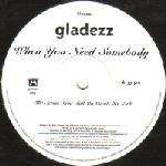 Gladezz - When You Need Somebody - Mushroom Records - US House