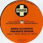 Booom! - Hold Your Head Up High - Positiva - UK House