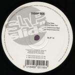 Deep Six - Dig Deep / Unanimous - Slip 'n' Slide - UK House