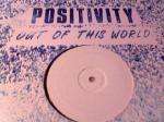 Positivity - Out Of This World - Fabulous Music UK - House