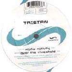 Tristan - Alpha Activity / Over The Threshold - Twisted Records - Trance