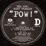 Rev. Mike Crawley, The - Pow! - Distinct'ive Records - Break Beat
