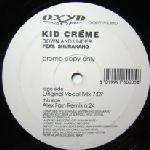 Kid CrÃ¨me & MC Shurakano - Down And Under - Oxyd Records - House