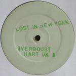 Overboust - Lost In New York - Harthouse (UK) - UK Techno