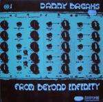 Danny Breaks - From Beyond Infinity - Droppin' Science - Drum & Bass