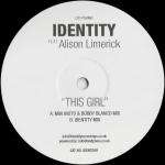 Identity & Alison Limerick - This Girl - Identity Recordings - US House