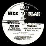Judge Jules - Presents Nice 'N' Blak E.P. - Blam Records - House