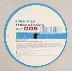 Dee Zee - I Have A Feeling - Airtight - Deep House