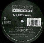Matrix Rise - D.O.Y.L.E. Factor - Mutant Records - Hardcore