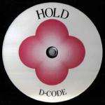 D-Code - Hold / Give - Truelove Electronic Communications - Euro House