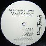 DJ Rhythm & Tempo - Soul Samba - Deep Touch Records - US House