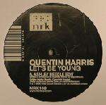 Quentin Harris - Let's Be Young Pt. 1 - NRK Sound Division - US House
