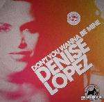 Denise Lopez - Don't You Wanna Be Mine - House Trained - Euro House