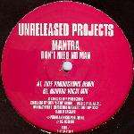 Mantra - Don't Need No Man - Unreleased Projects - UK Garage