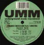 Frank 'O Moiraghi - Dance Now - UMM - House