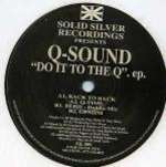 Q-Sound - Do It To The Q EP - Solid Silver Recordings - Progressive
