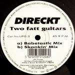 Direckt - Two Fatt Guitars - U.F.G - UK House