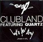 Clubland & Quartz - Let's Get Busy (Pump It Up) - Supreme Records - House