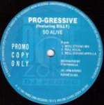 Pro-Gressive - So Alive - Dance Zone Records - House