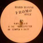Vinyl Blair - The Trancespotter / Scratch N Sniff - Hard Hands - UK Techno