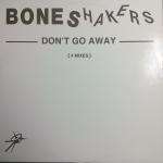 Boneshakers - Don't Go Away - Reachin Records - UK Techno