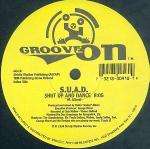 S.U.A.D. - Shut Up And Dance - Groove On - US House