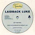 Laidback Luke - Act The Fool - TouchÃ© - UK Techno