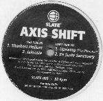 Axis Shift - Uprising (The Phoenix) / En Suite Sanctuary / Sherbert Helium / Jalousie - Slate - Progressive